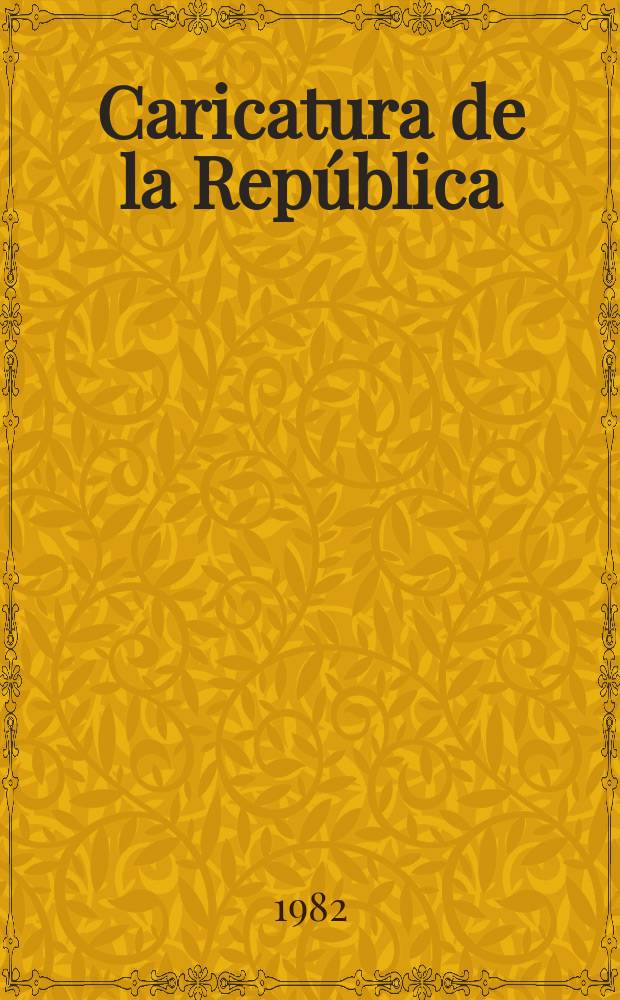 Caricatura de la Rep&uacute;blica