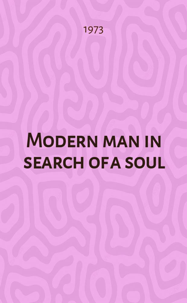Modern man in search of a soul
