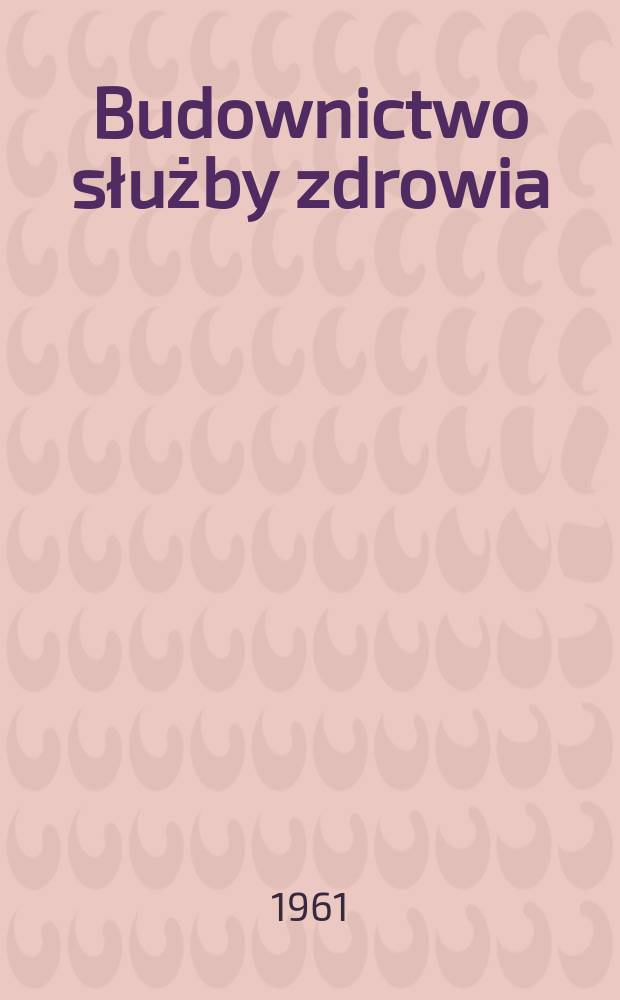 Budownictwo służby zdrowia