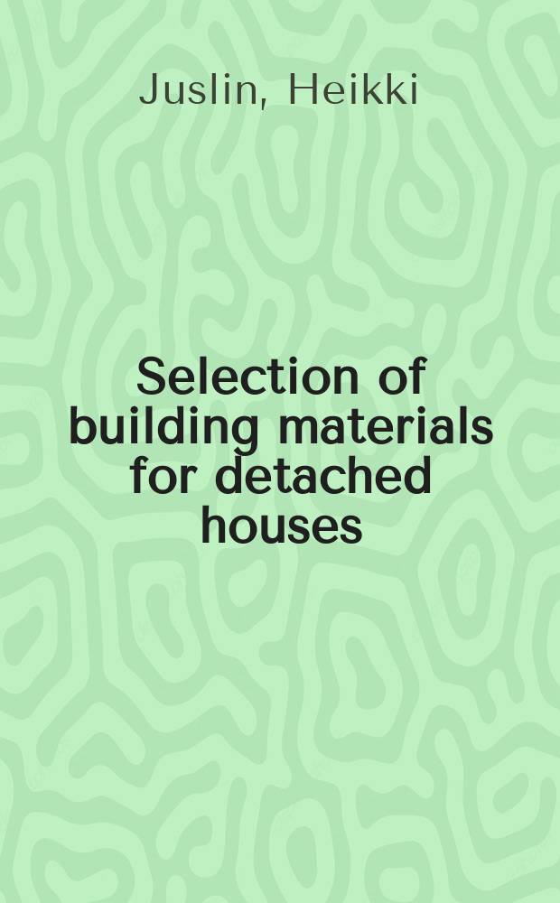 Selection of building materials for detached houses : Marital roles and communication behaviour in decision making