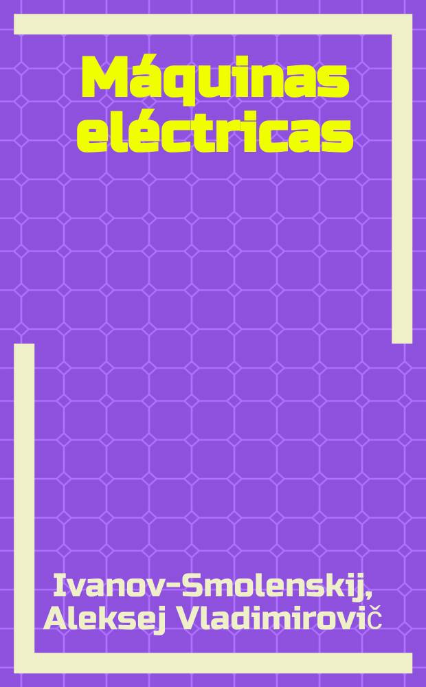 Máquinas eléctricas : En 3 t