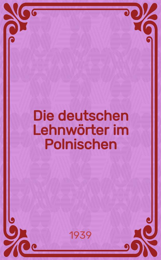 Die deutschen Lehnwörter im Polnischen