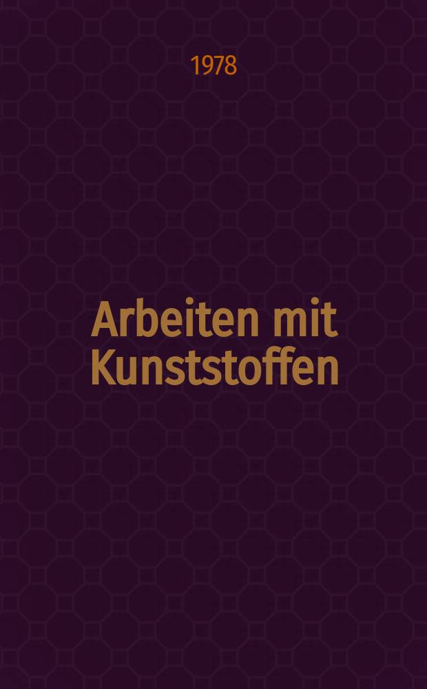 Arbeiten mit Kunststoffen