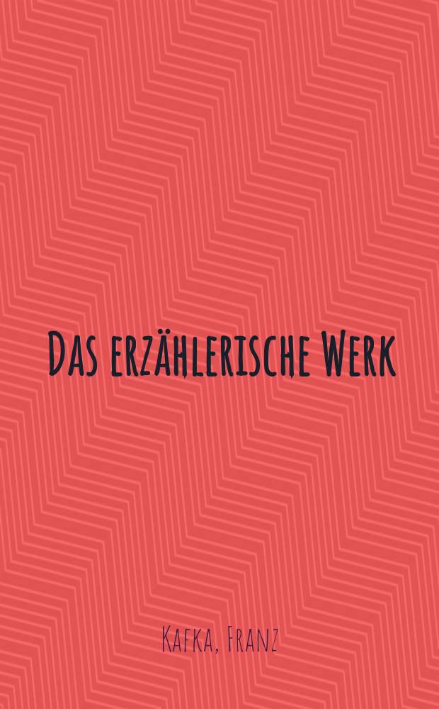 Das erzählerische Werk