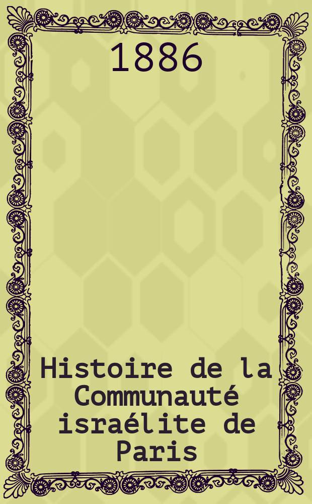 Histoire de la Communauté israélite de Paris