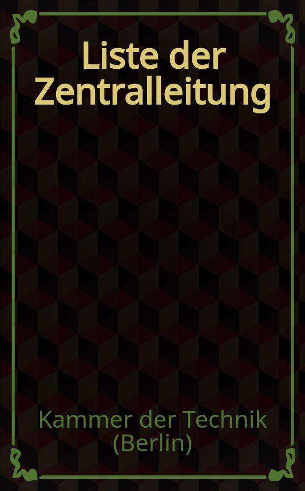 Liste der Zentralleitung