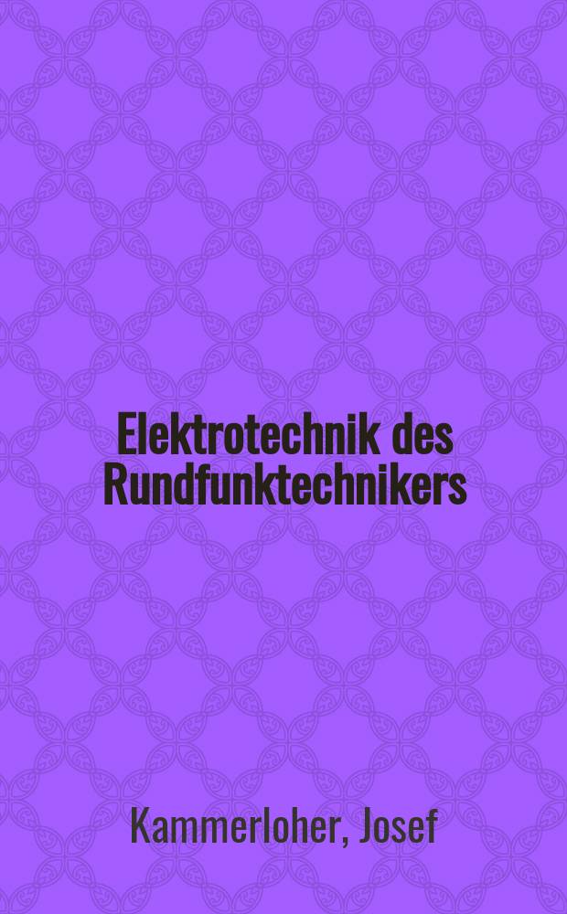 Elektrotechnik des Rundfunktechnikers