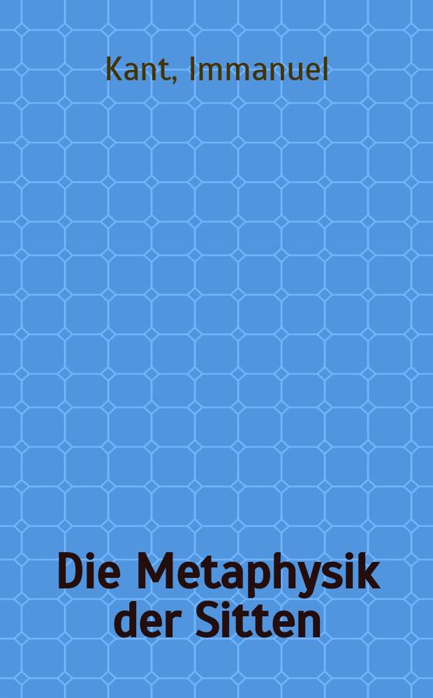 Die Metaphysik der Sitten