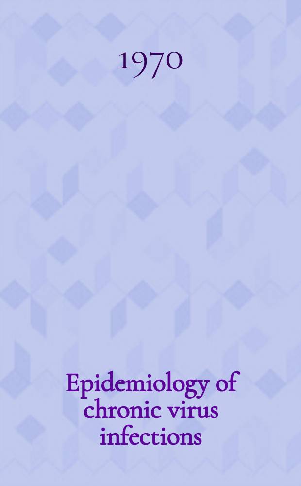 Epidemiology of chronic virus infections