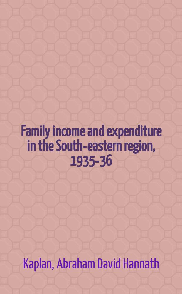 Family income and expenditure in the South-eastern region, 1935-36