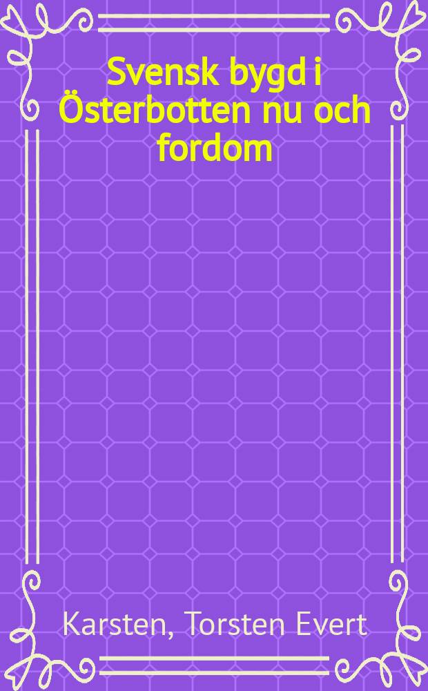 Svensk bygd i Österbotten nu och fordom : En namnundersökning