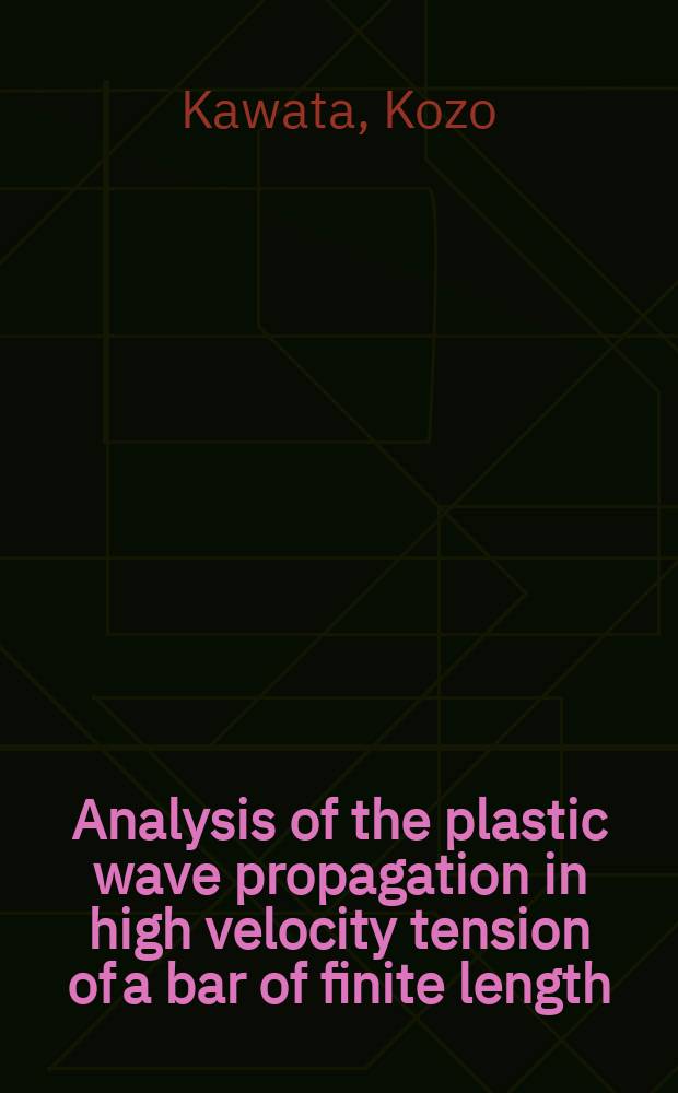 Analysis of the plastic wave propagation in high velocity tension of a bar of finite length