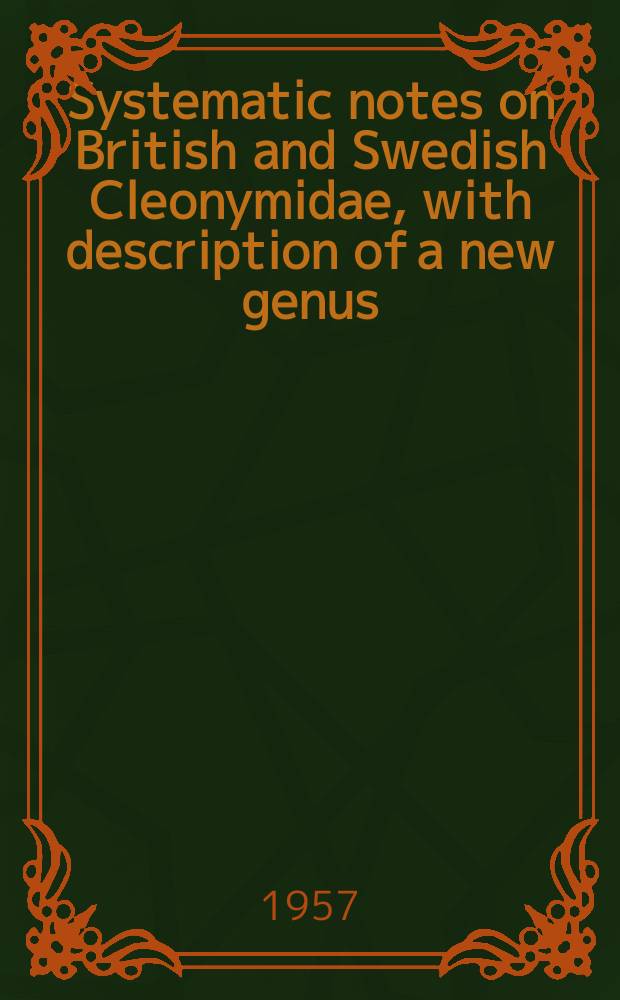 Systematic notes on British and Swedish Cleonymidae, with description of a new genus (Hym., Chalcidoidea)
