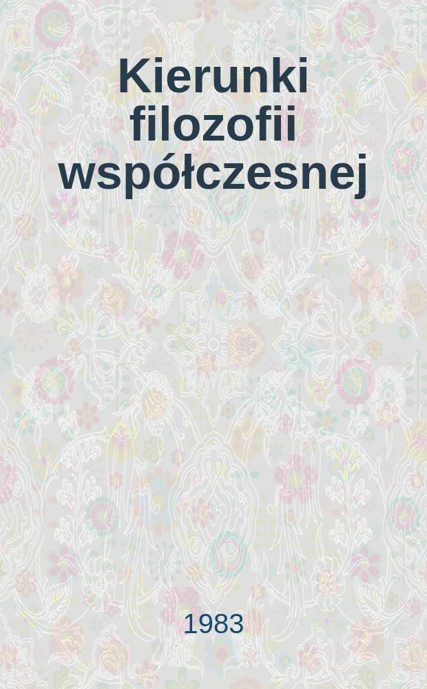 Kierunki filozofii współczesnej