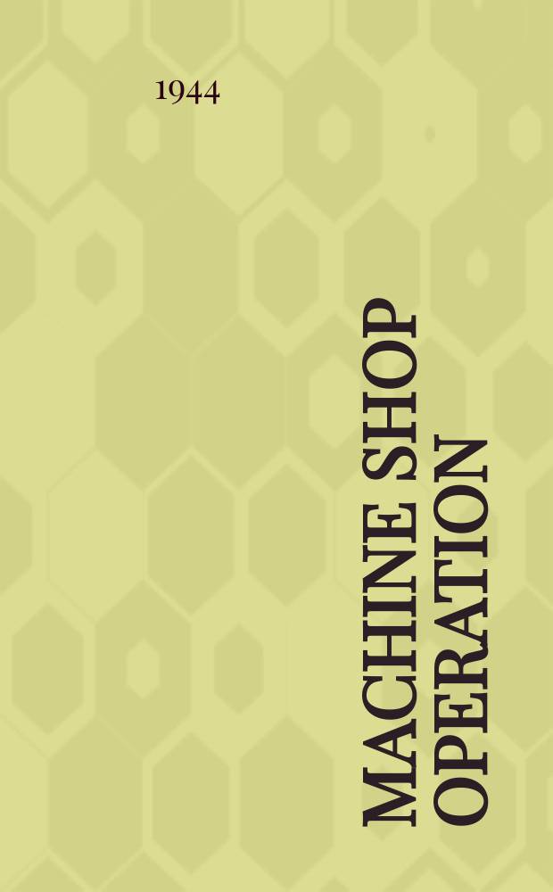 Machine shop operation