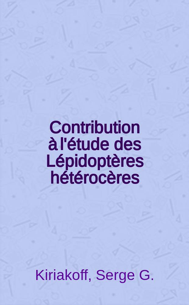 Contribution à l'étude des Lépidoptères hétérocères