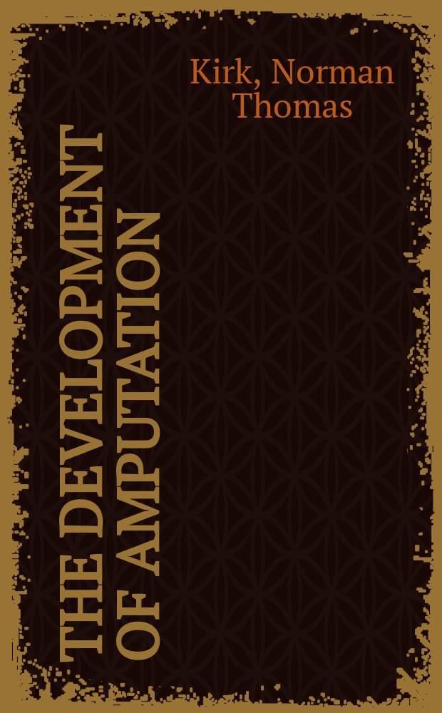 The development of amputation