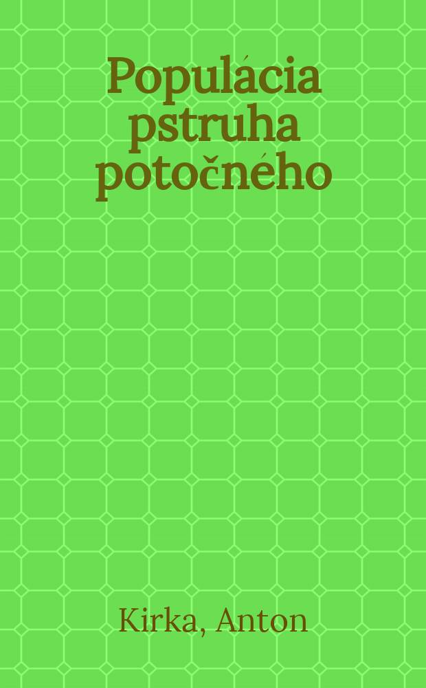 Popul&aacute;cia pstruha potočn&eacute;ho (Salmo trutta morpha fario L.) v riečke Jele&scaron;ni