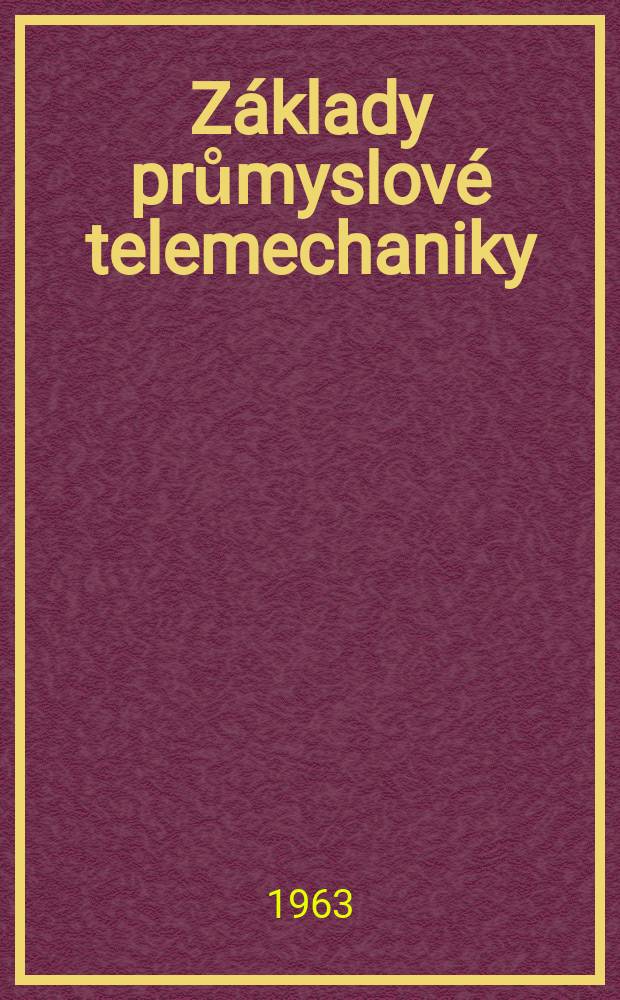 Základy průmyslové telemechaniky