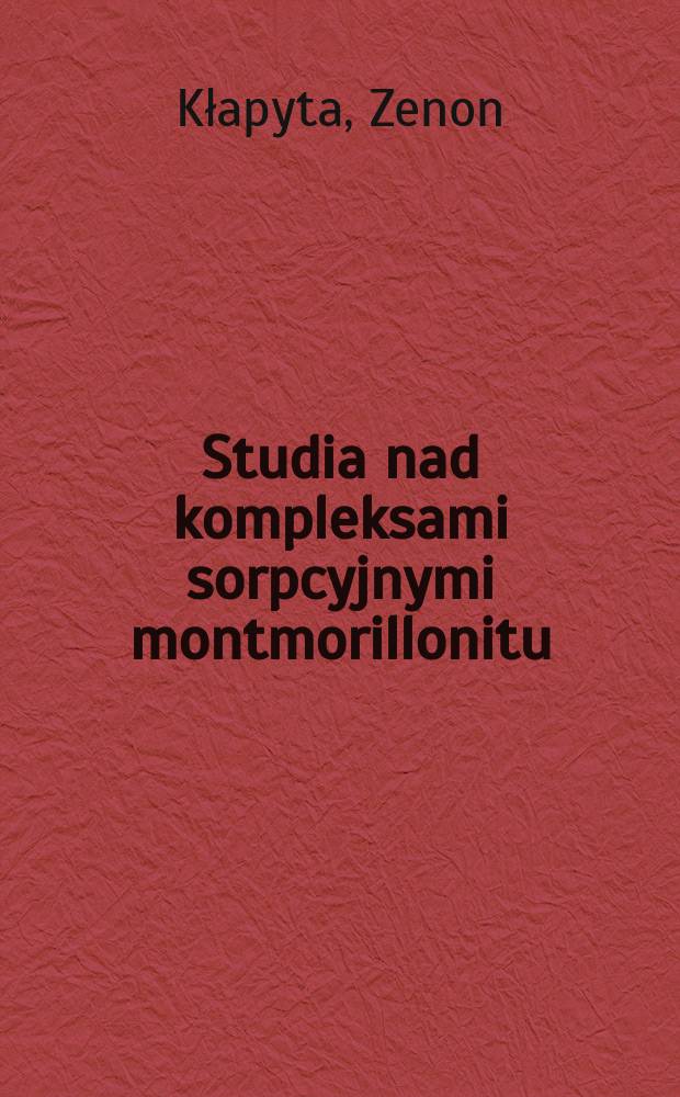 Studia nad kompleksami sorpcyjnymi montmorillonitu