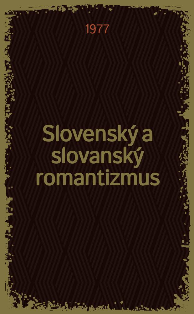 Slovenský a slovanský romantizmus : Typológia epických druhov