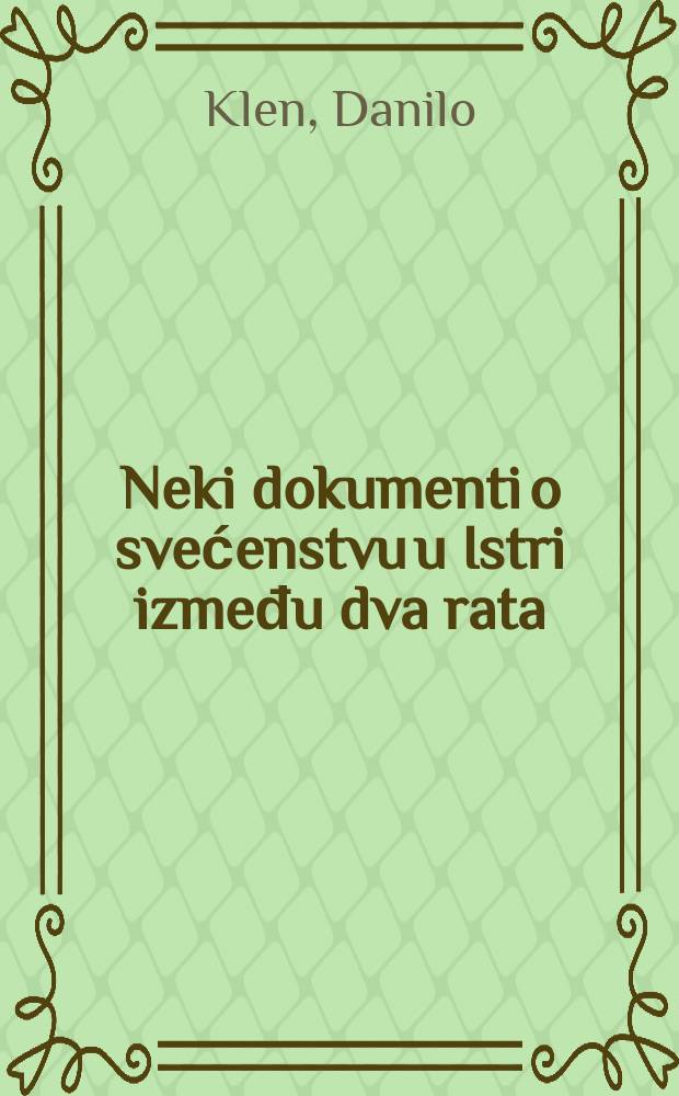 Neki dokumenti o svećenstvu u Istri između dva rata