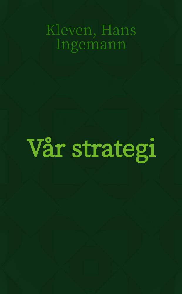 Vår strategi
