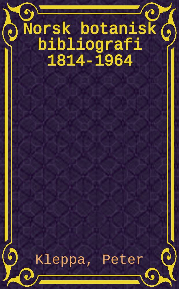 Norsk botanisk bibliografi 1814-1964