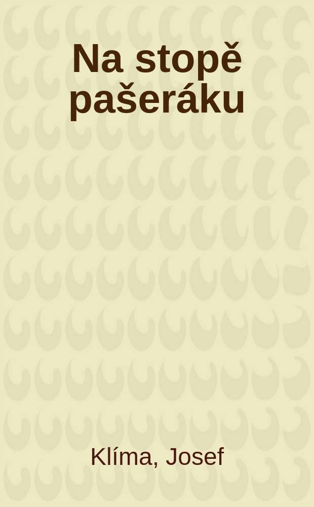 Na stopě pašeráku