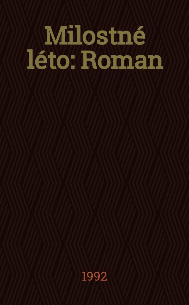 Milostné léto : Roman