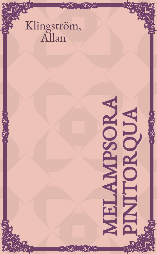 Melampsora pinitorqua (Braun) Rostr. - Pine twisting rust : Some experiments in resistance-biology