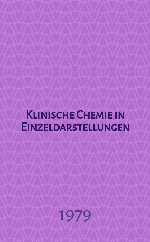 Klinische Chemie in Einzeldarstellungen