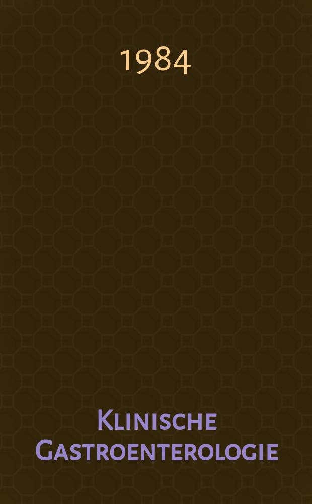 Klinische Gastroenterologie : In 2 Bd
