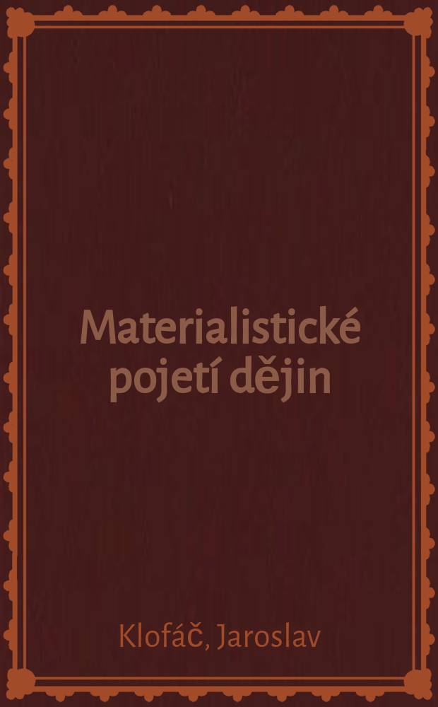 Materialistické pojetí dějin : Základní problémy