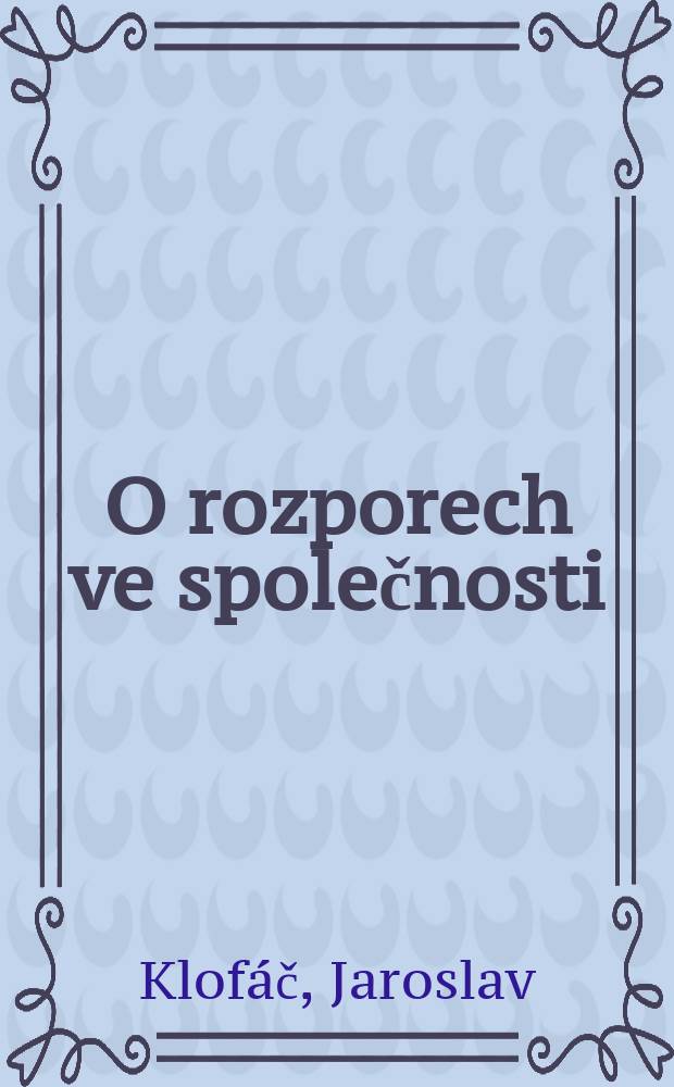 O rozporech ve společnosti