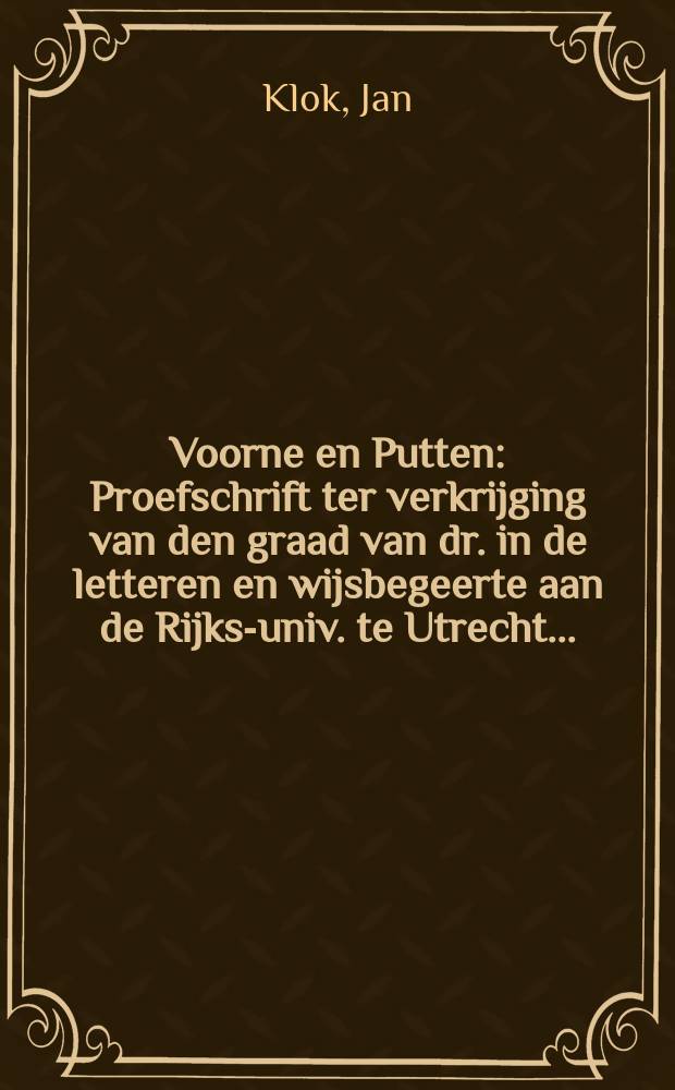 Voorne en Putten : Proefschrift ter verkrijging van den graad van dr. in de letteren en wijsbegeerte aan de Rijks-univ. te Utrecht ..