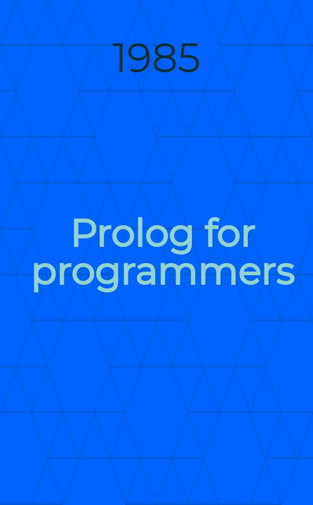 Prolog for programmers
