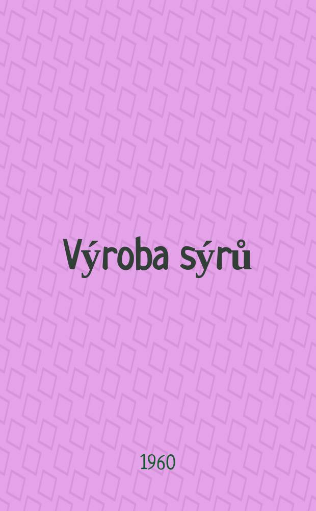 Výroba sýrů