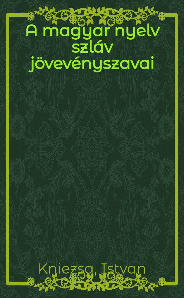 A magyar nyelv szláv jövevényszavai