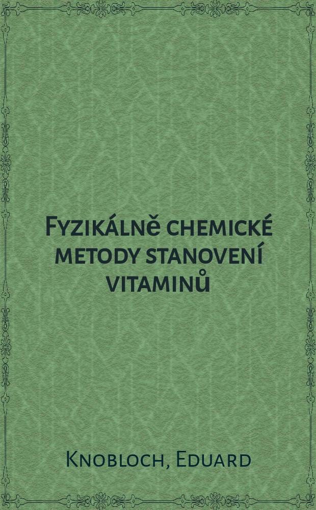 Fyzikálně chemické metody stanovení vitaminů
