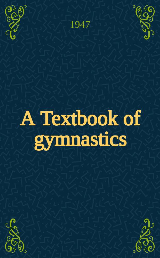 A Textbook of gymnastics