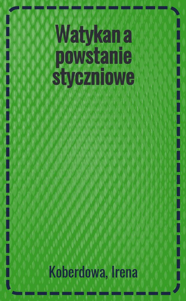 Watykan a powstanie styczniowe