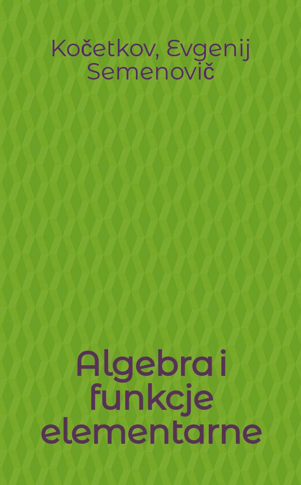 Algebra i funkcje elementarne