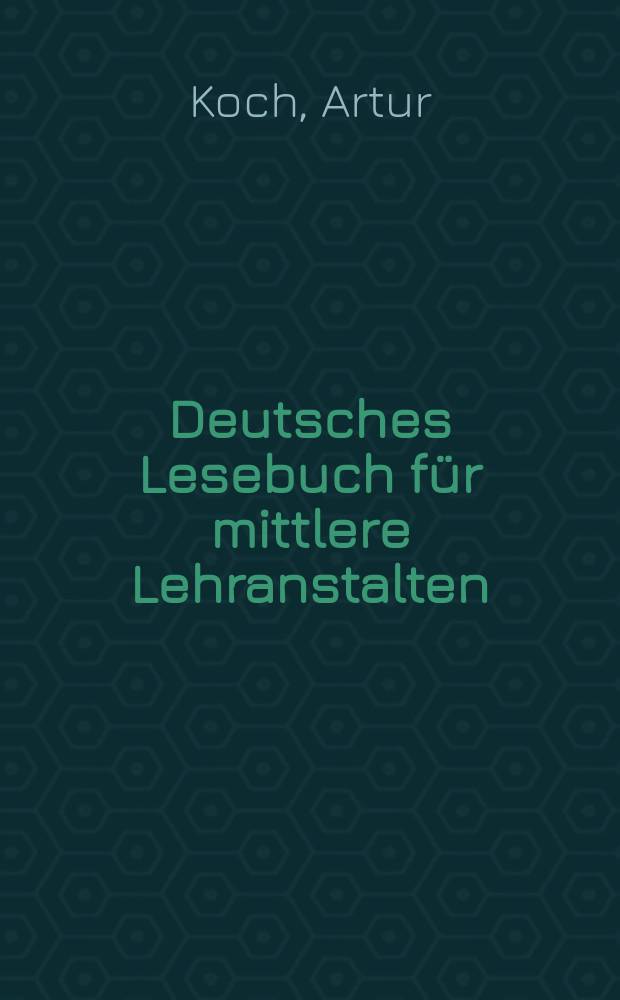 Deutsches Lesebuch für mittlere Lehranstalten