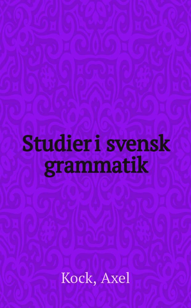 Studier i svensk grammatik