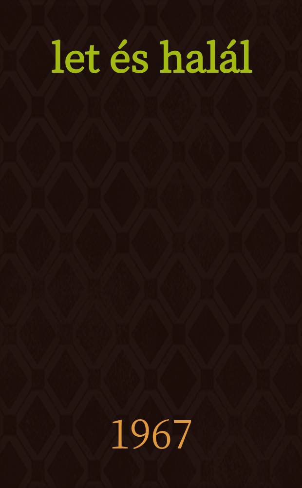 &Eacute;let &eacute;s hal&aacute;l