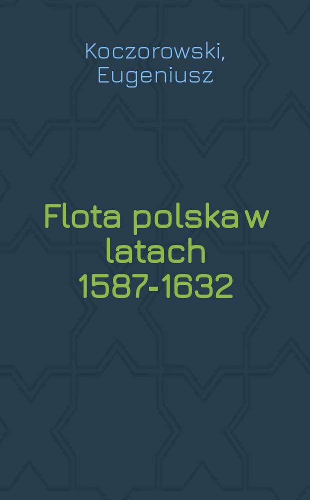 Flota polska w latach 1587-1632