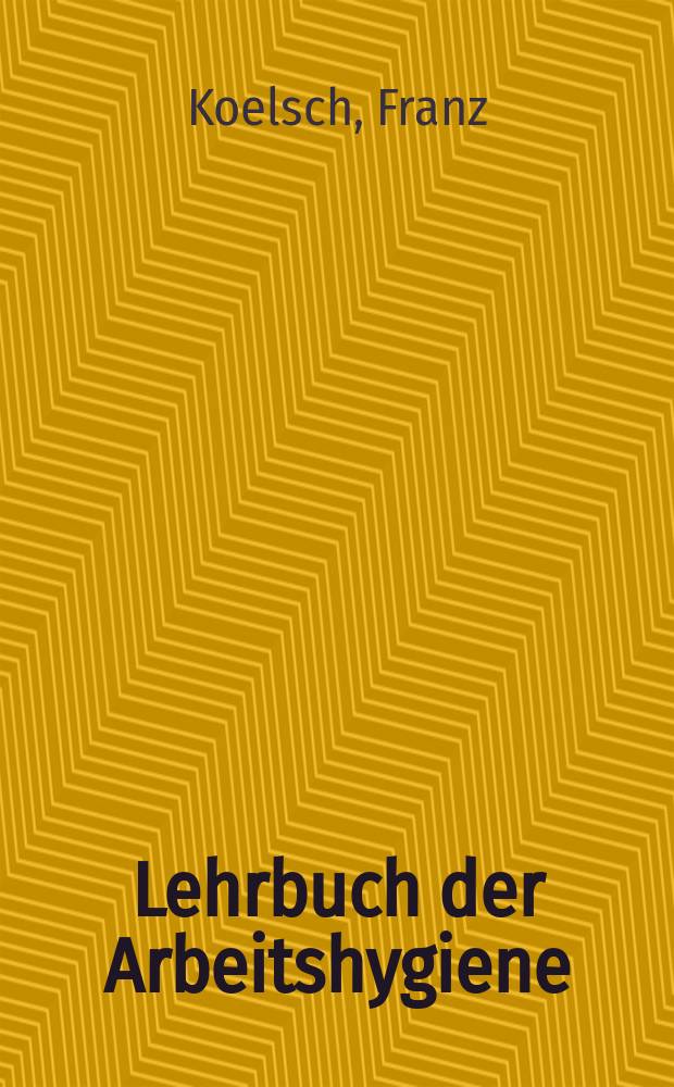 Lehrbuch der Arbeitshygiene
