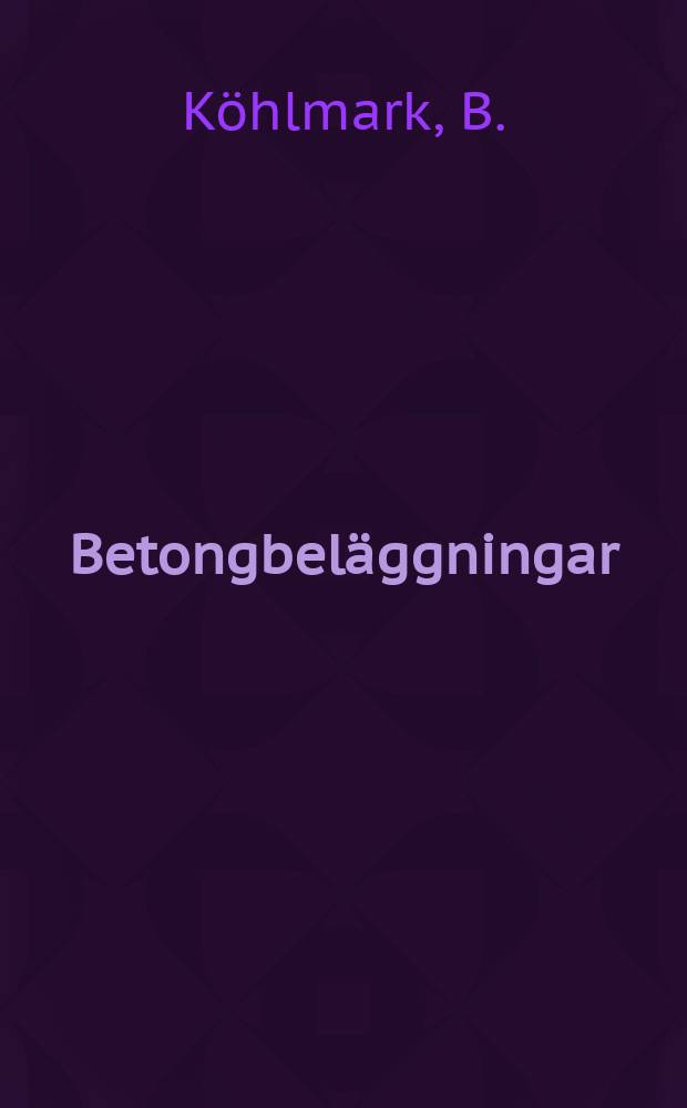 Betongbel&auml;ggningar