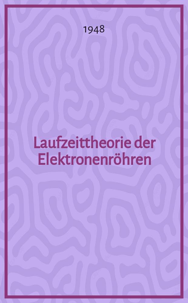 Laufzeittheorie der Elektronenröhren